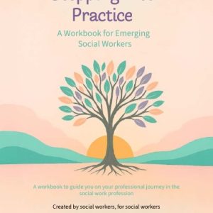 Stepping Into Practice: A Workbook for Emerging Social Workers (Digital)
